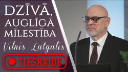 11.09.2021. dievkalpojums, "Dzīvā, auglīgā mīlestība", Vilnis Latgalis