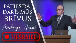 02.10.2021. dievkalpojums, "Patiesība darīs mūs brīvus", Andrejs Āriņš